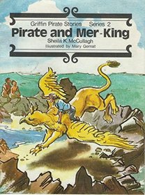 Pirate and Mer-King (Griffin Pirate Stories)