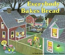 Everybody Bakes Bread