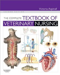 The Complete Textbook of Veterinary Nursing (2nd Edition)