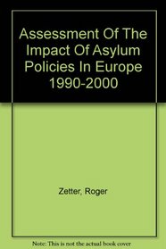 Assessment Of The Impact Of Asylum Policies In Europe 1990-2000