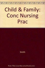 Child and Family: Concepts of Nursing Practice