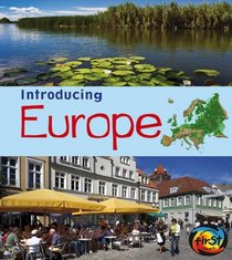 Introducing Europe (Heinemann First Library: Introducing Continents)