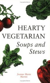 Hearty Vegetarian Soups and Stews
