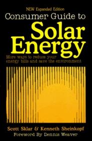 Consumer Guide to Solar Energy: Easy and Inexpensive Applications for Solar Energy