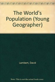 The World's Population (Young Geographer)