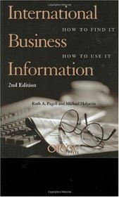International Business Information (How to Find It, How to Use It)