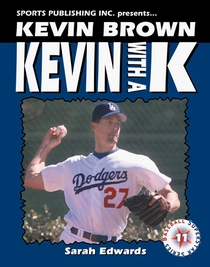 Kevin Brown: Kevin With A K (Superstar Series Baseball)
