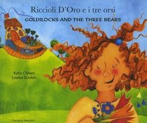 Goldilocks and the Three Bears in Italian and English (English and Italian Edition)
