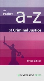 The Pocket A-Z of Criminal Justice