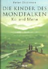 Die Kinder des Mondfalken 2. Ko und Mana. ( Ab 12 J.).