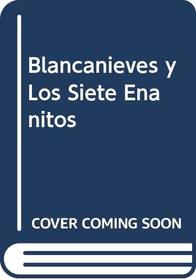 Blancanieves y Los Siete Enanitos / Snow White and the Seven Dwarfs (Spanish) Ediciones B series