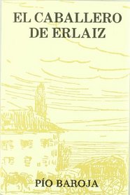 El caballero de Erlaiz (Novelas de postguerra) (Spanish Edition)