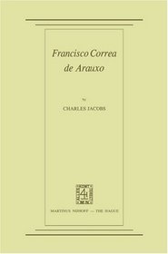 Francisco Correa de Arauxo (Spanish Edition)