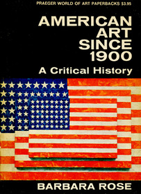 American Art Since 1900, A Critical History