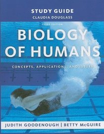 Study Guide for Biology of Humans: Concepts, Applications, and Issues