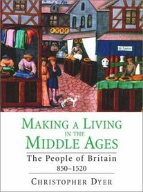 Making a Living in the Middle Ages: The People of Britain 850-1520