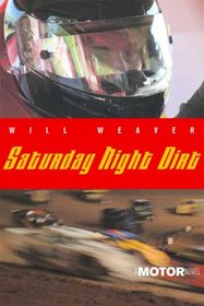 Saturday Night Dirt: A MOTOR Novel (Motor Novels)