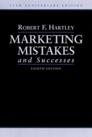 Marketing Mistakes and Successes, 8th Edition