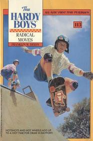Radical Moves (Hardy Boys #113)