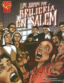 Los juicios por brujeria en Salem (Historia Grafica/Graphic History (Graphic Novels) (Spanish)) (Spanish Edition)