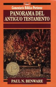 Panorama del Antiguo Testamento: Survey of the Old Testament (Comentario bIblico P)