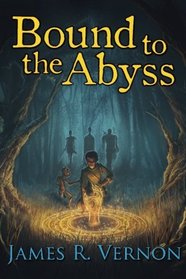 Bound to the Abyss (Volume 1)