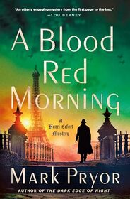 A Blood Red Morning: A Henri Lefort Mystery (Henri Lefort Mysteries, 3)