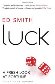Luck: A Fresh Look at Fortune