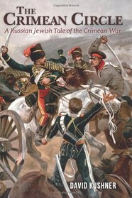 The Crimean Circle: A Russian Jewish Tale of the Crimean War