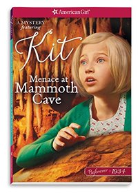 Menace at Mammoth Cave: A Kit Mystery