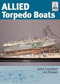 ShipCraft Special: Allied Torpedo Boats