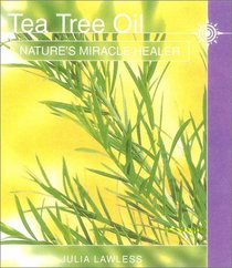 Tea Tree Oil: Nature's Miracle Healer