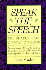 Speak the Speech: The Shakespeare Quotation Book