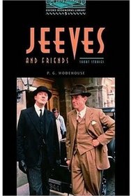 The Oxford Bookworms Library: Stage 5: 1,800 Headwords: Jeeves and Friends - Short Stories: 1800 Headwords (Oxford Bookworms Library)
