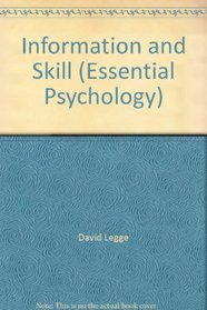 INFORMATION & SKILL PB (Essential Psychology)