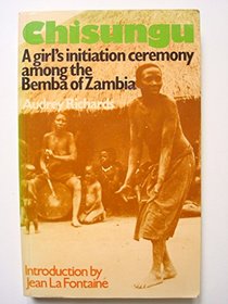 Chisungu: A Girl's Initiation Ceremony Among the Bemba (Social Science Paperback)