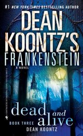 Dead and Alive Dean Koontz Book 3