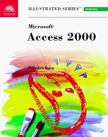 Microsoft Access 2000 -  Illustrated Introductory