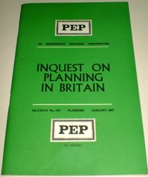 Inquest on Planning in Britain.