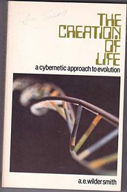 The creation of life: Cybernetic approach to evolution