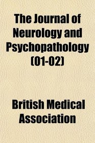 The Journal of Neurology and Psychopathology (01-02)