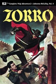 Zorro #4: The Sign of Zorro (Zorro: The Complete Pulp Adventures) (Volume 4)