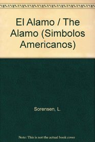 El Alamo (Simbolos Americanos) (Spanish Edition)
