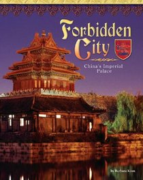 Forbidden City: China's Imperial Palace (Castles, Palaces & Tombs)