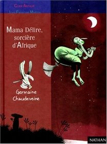Mama Delire Sorciere D'Afrique (French Edition)