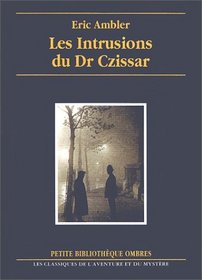 Les Intrusions du Dr Czissar