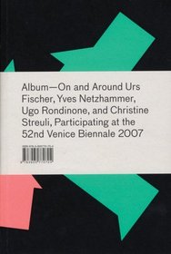 Album: On and Around, The Work of Urs Fischer, Yves Netzhammer, Ugo Rondinone, and Christine Streuli