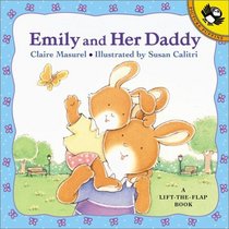 Emily and Her Daddy: A Lift-The-Flap Book (Lift-the-Flap Book (Puffin Books).)