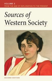 Sources of Western Society, Volume 2: From the Age of Exploration to the Present