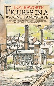 Figures in a Bygone Landscape: A Lancashire Childhood